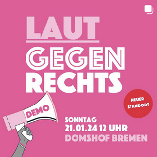 Aufruf "Laut gegen Rechts" am 21. Januar!